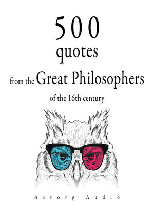 cover image of 500 Quotations from the Great Philosophers of the 16th Century